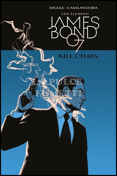 JAMES BOND 007 #     6: KILL CHAIN